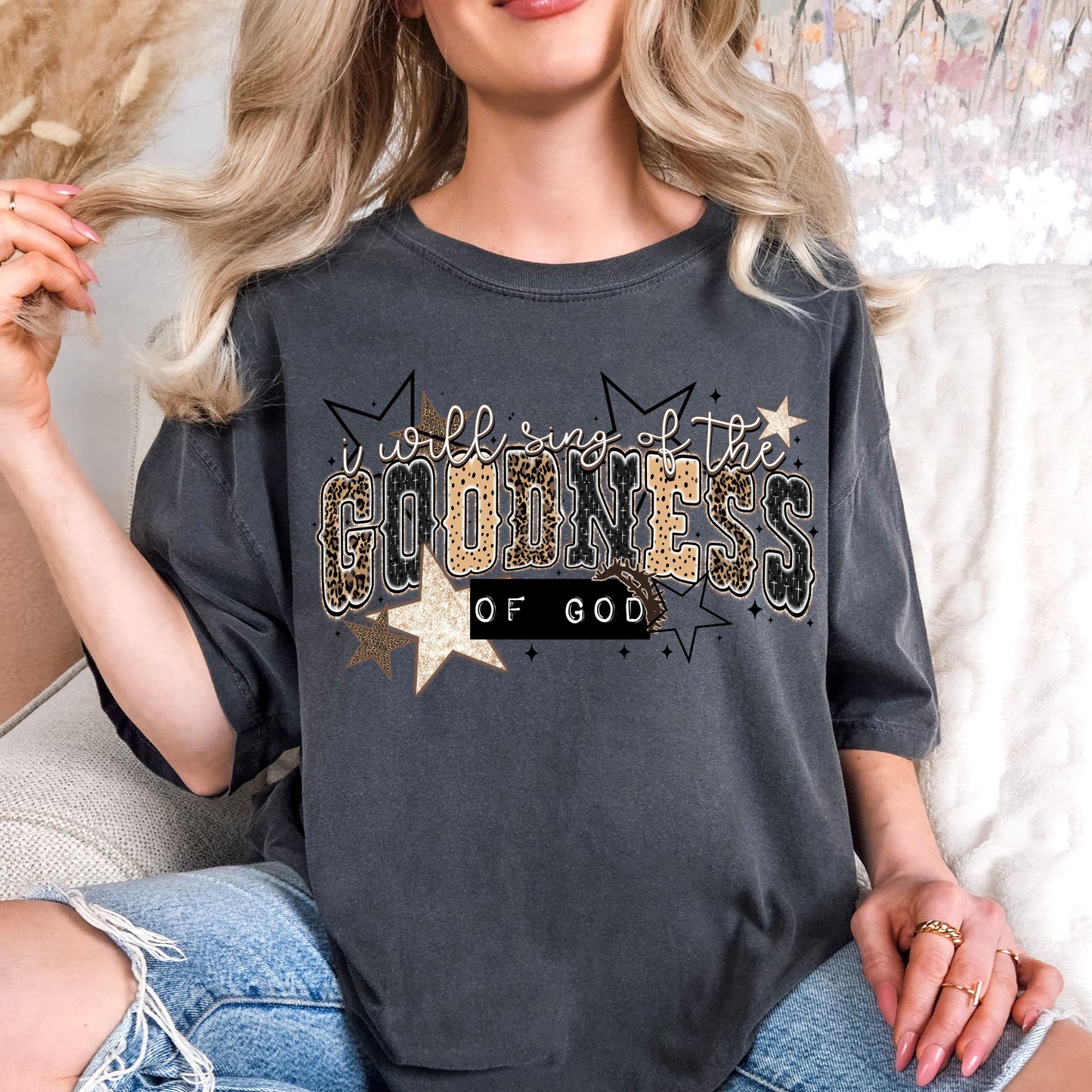 I Will Sing of the Goodness of God Faith DTF Print