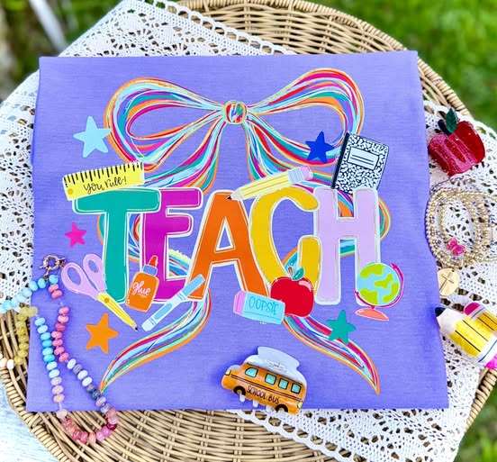 Teach Bow School DTF Print