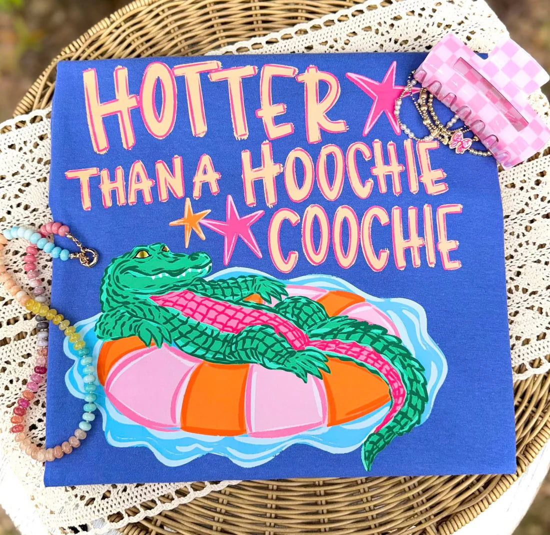 Hotter Than a Hoochie Coochie Everyday DTF Transfer