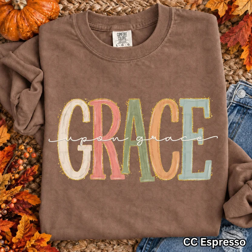 Grace Upon Grace Faith DTF Print