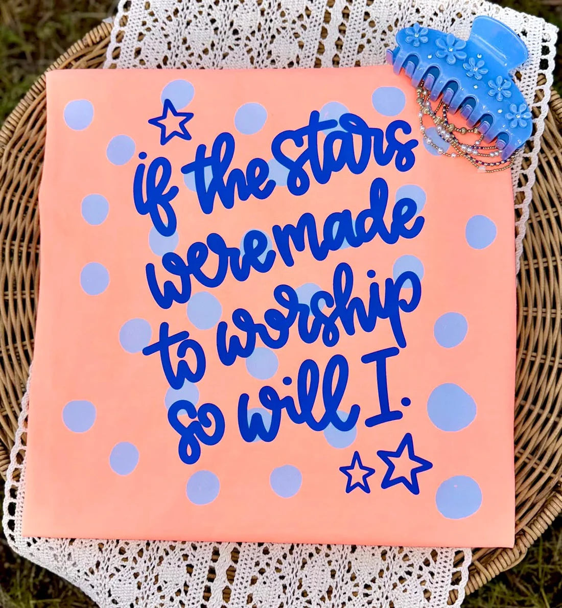 If the Stars Were Made to Worship Faith DTF Transfer