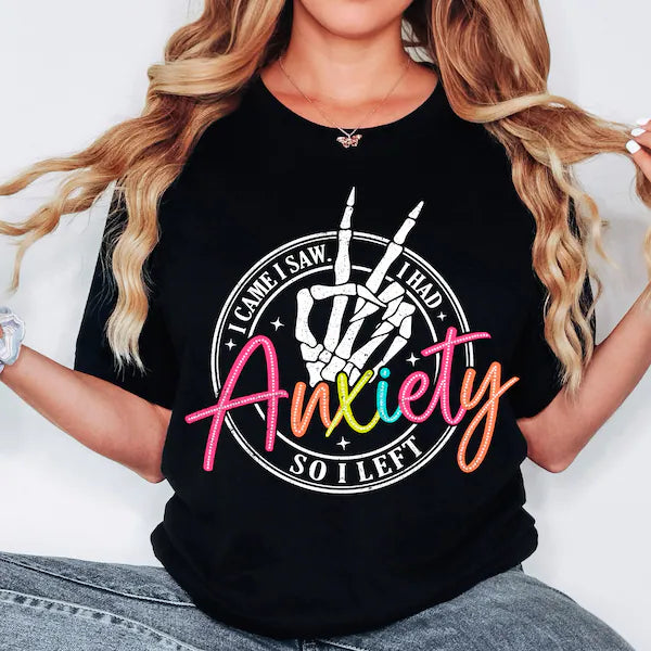 I Came I Saw Anxiety Awareness Everyday DTF Print