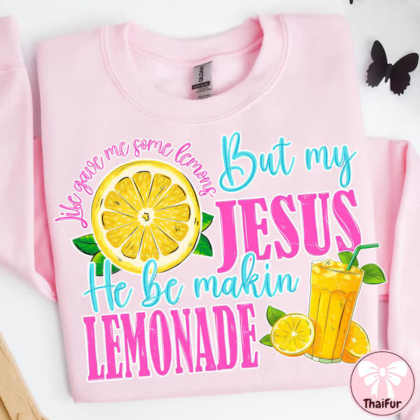 Jesus Be Making Lemonade Faith DTF Transfer
