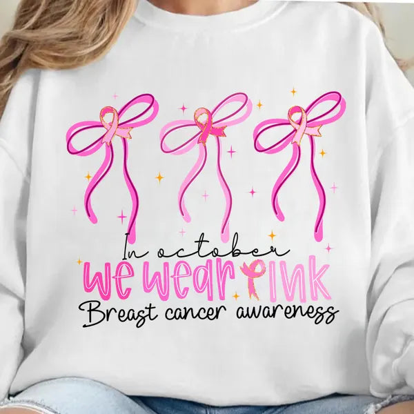 In October We Wear Pink Breast Cancer Awareness DTF Transfer