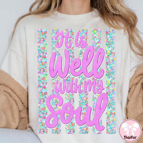 It Is Well With My Soul Faith DTF Transfer