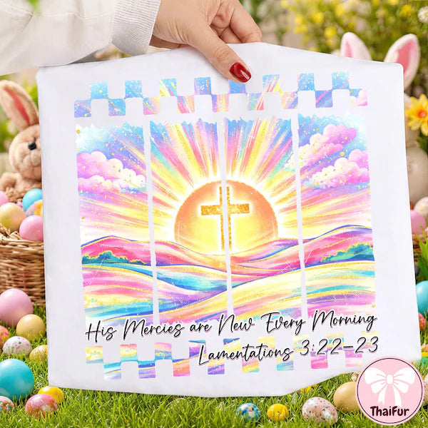 His Mercies Are New Every Morning Faith DTF Transfer