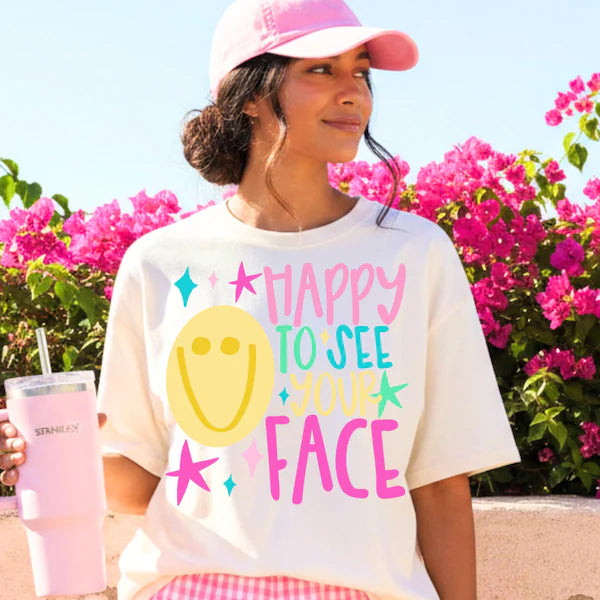 Happy to See Your Face Everyday Teacher Occupation DTF Print