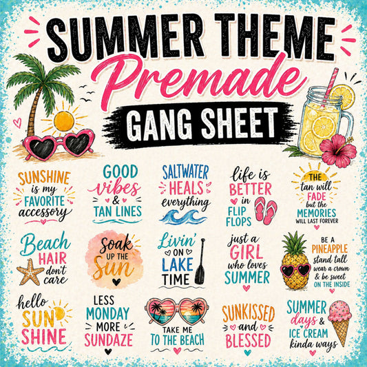 Summer Based 120' Premade Gang Sheet