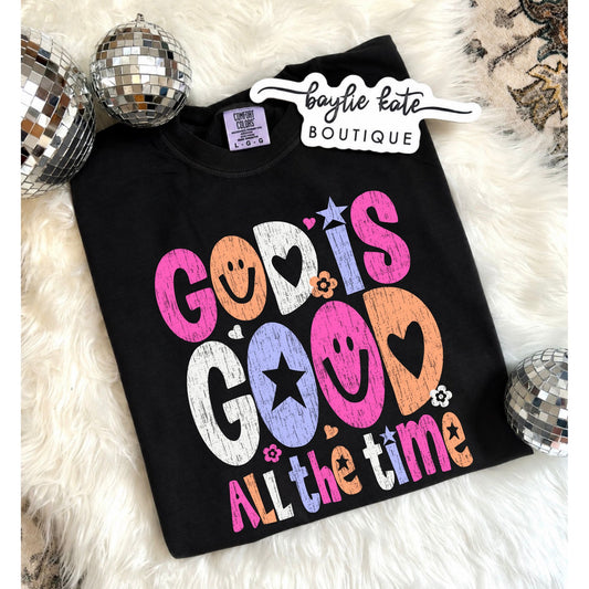 God Is Good All the Time tee