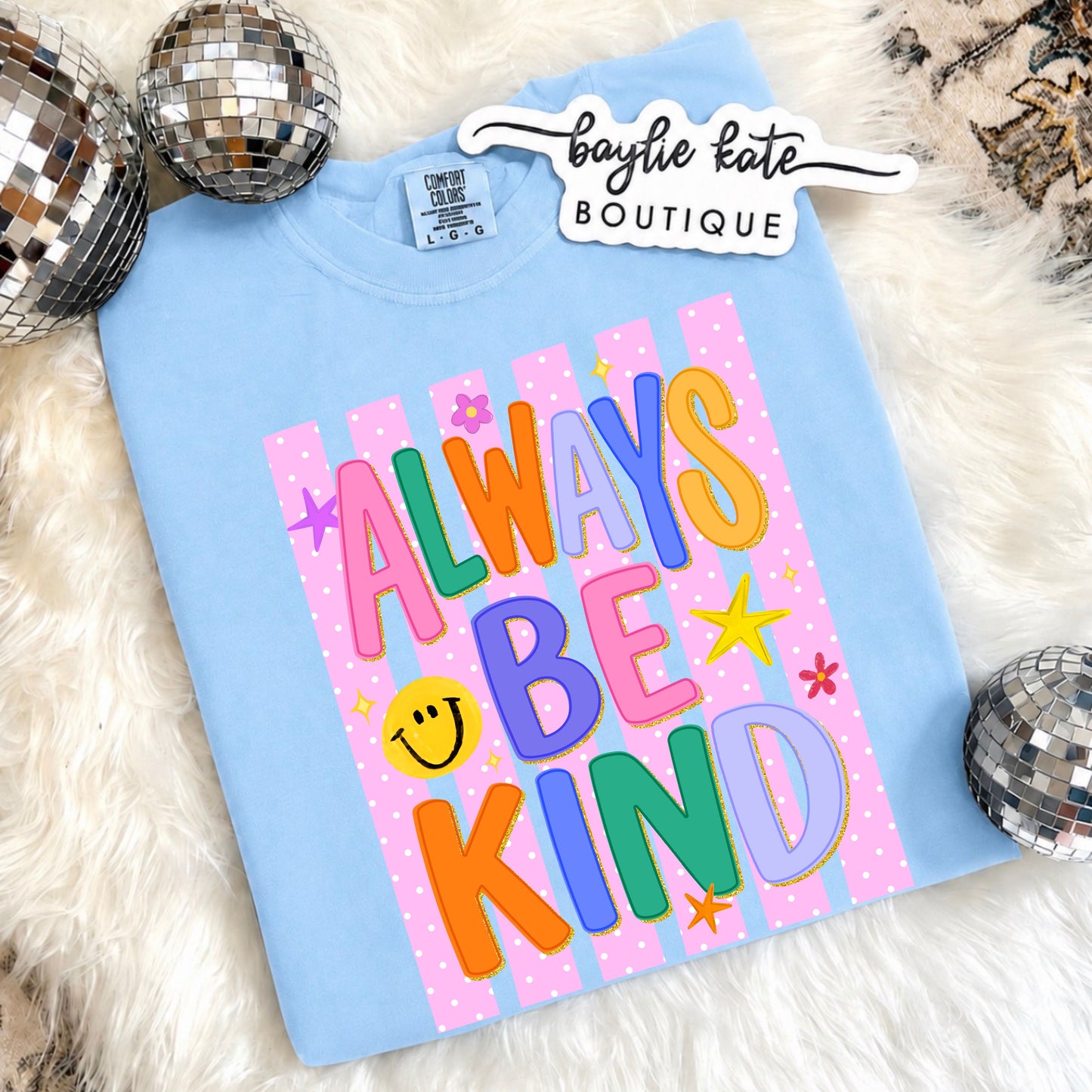 Always Be Kind tee