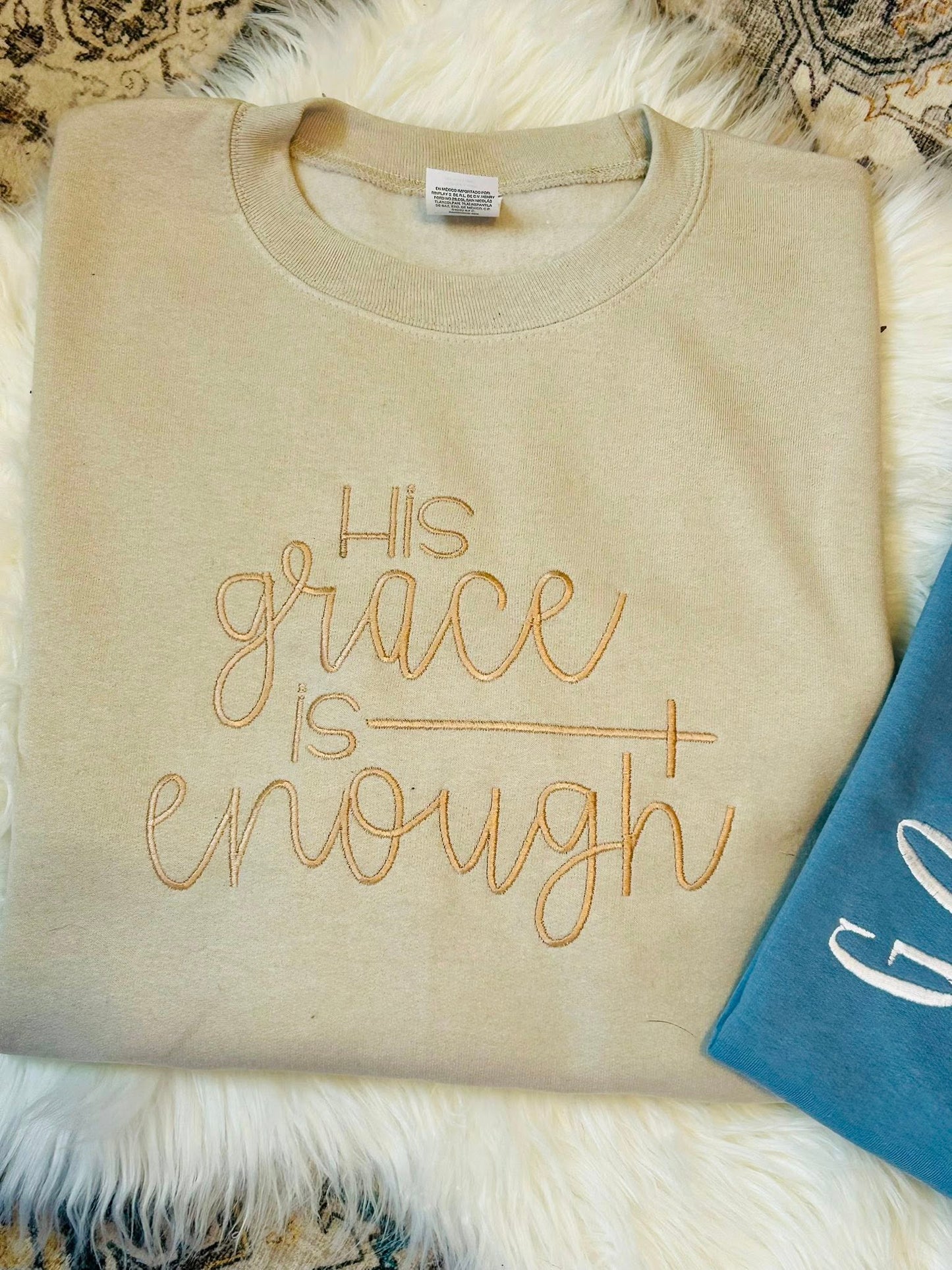 His Grace is Enough EMBROIDERED Sweatshirt