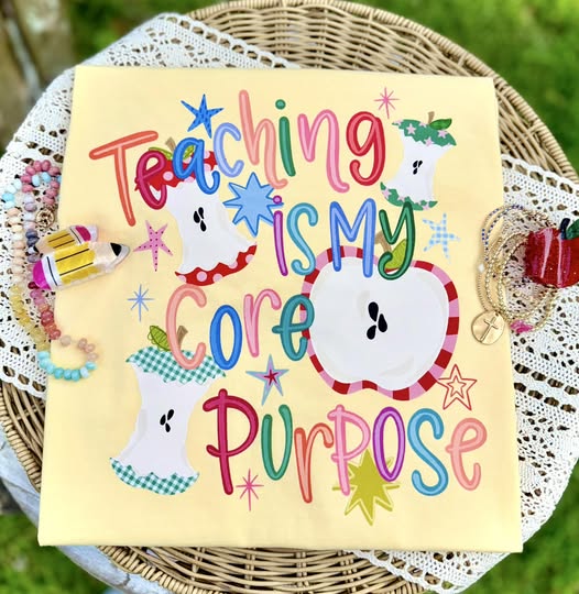 Teaching is My Core Purpose School DTF Print