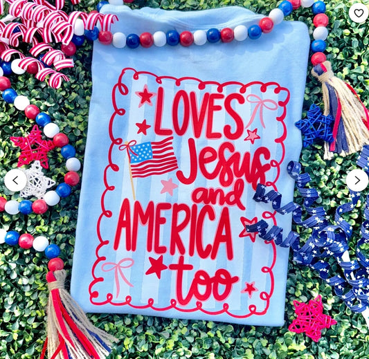 Loves Jesus and America Too July 4th DTF Transfer