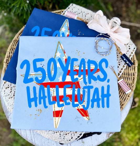 250 Years, Hallelujah July 4th DTF Transfer