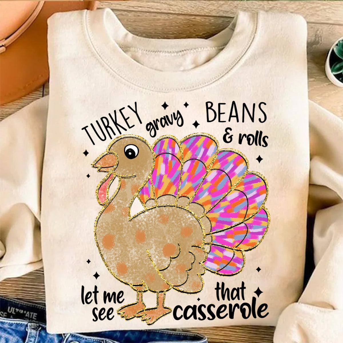 Let Me See That Casserole Fall Thanksgiving DTF Print