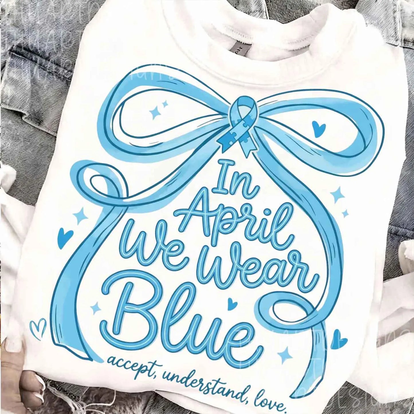 In April We Wear Blue Autism Awareness DTF Transfer