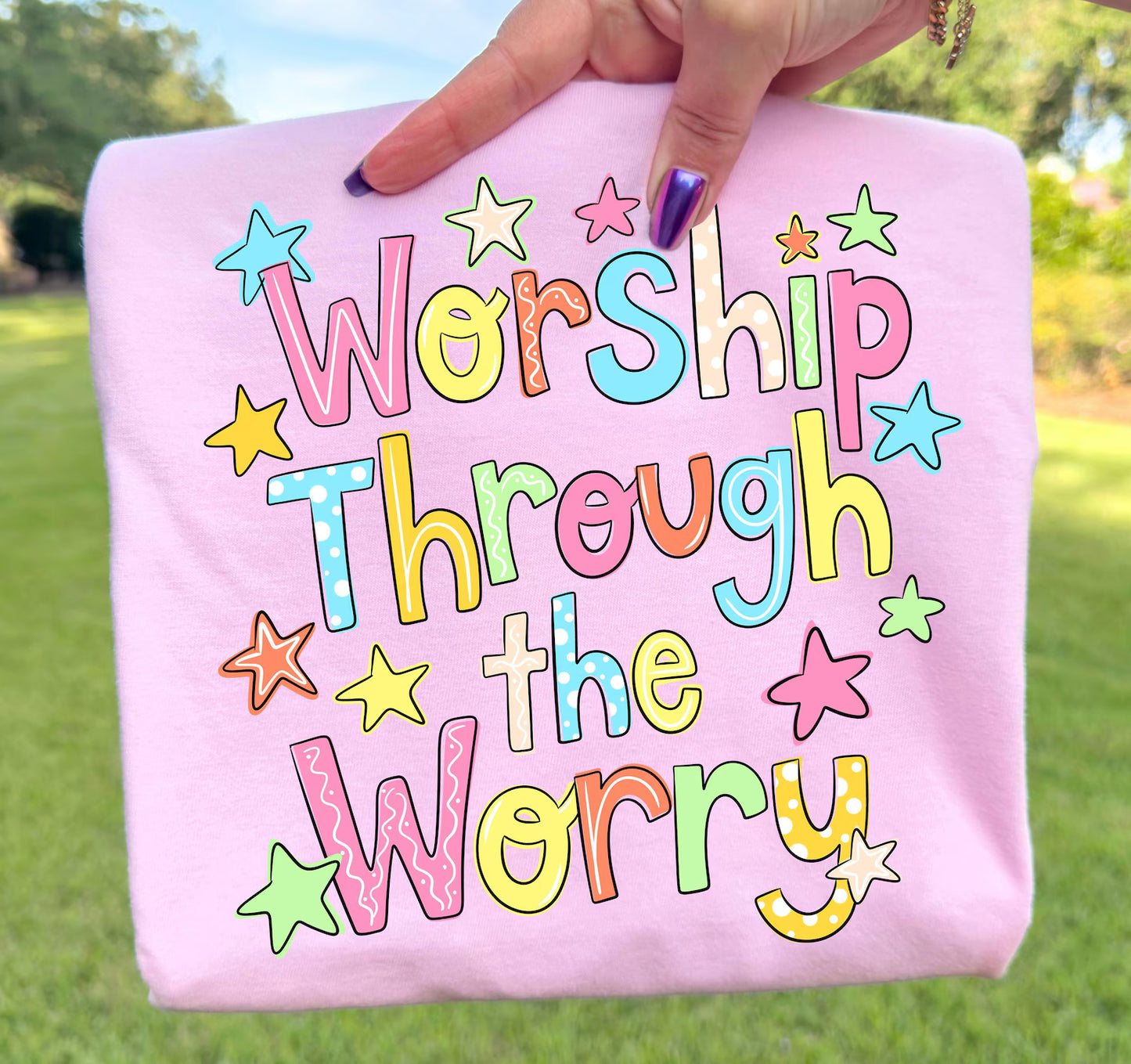 Worship Through the Worry Faith DTF Transfer