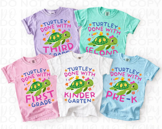 Turtley Done Girl Grade Level DTF Transfer
