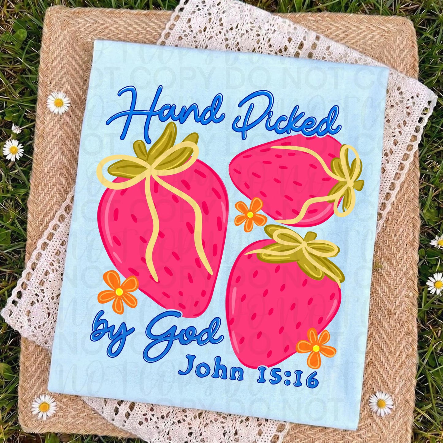 Hand Picked by God Faith DTF Transfer