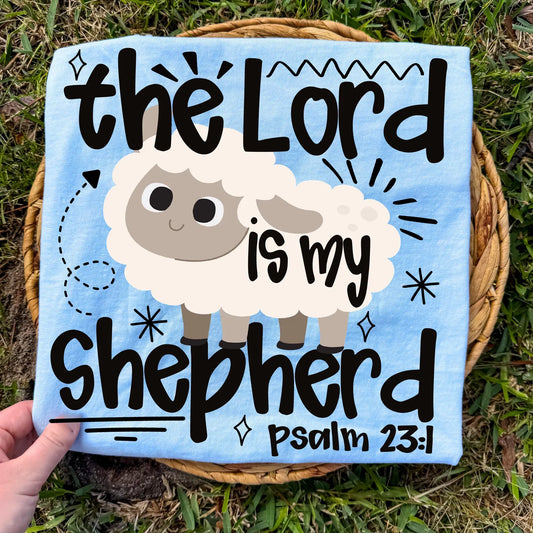 The Lord is My Shepherd Faith DTF Transfer