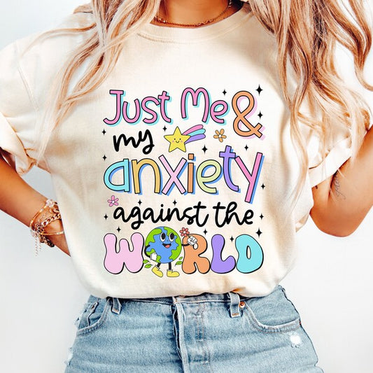 Just Me and My Anxiety Against the World Awareness Everyday DTF Print