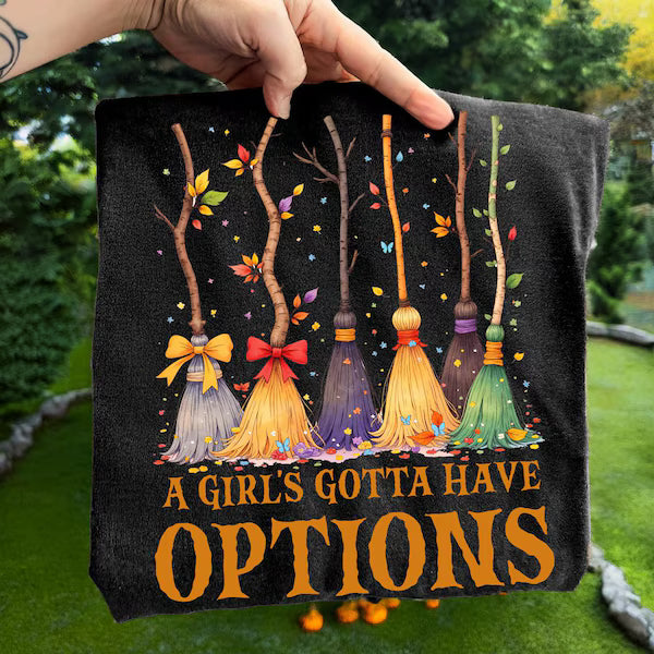 A Girl's Gotta Have Options Halloween DTF Print
