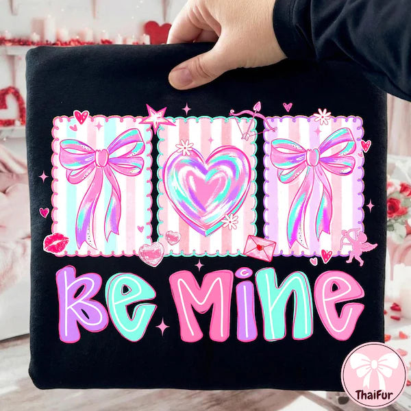 Be Mine Valentine's Day DTF Transfer