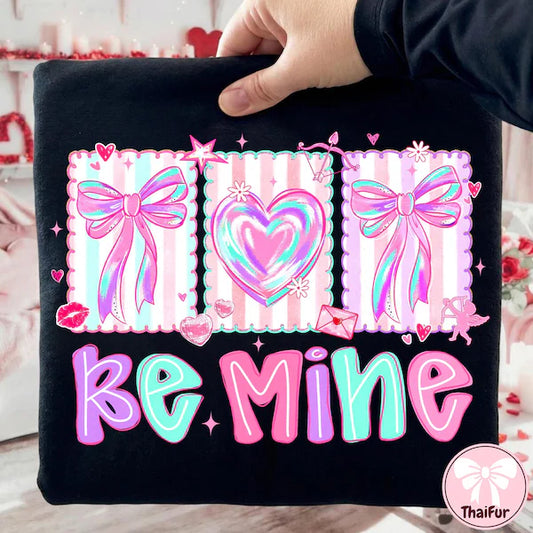 Be Mine Valentine's Day DTF Transfer