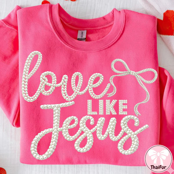 Love Like Jesus Faux Pearl Faith DTF Transfer