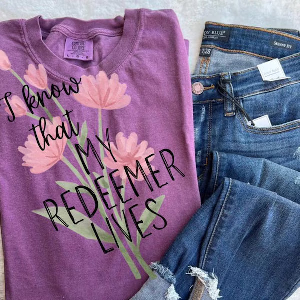 I Know That My Redeemer Lives Faith DTF Print
