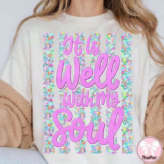 It Is Well With My Soul Faith DTF Transfer