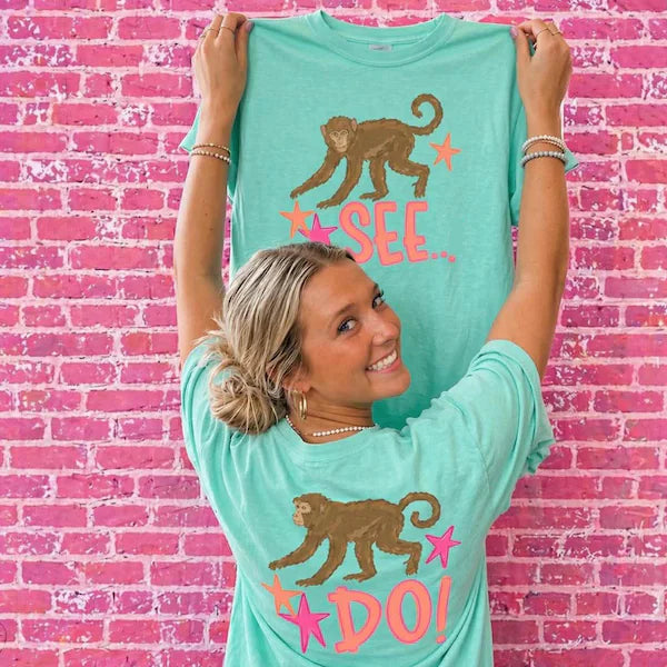 Monkey See Monkey Do Front and Back Everyday DTF Transfer