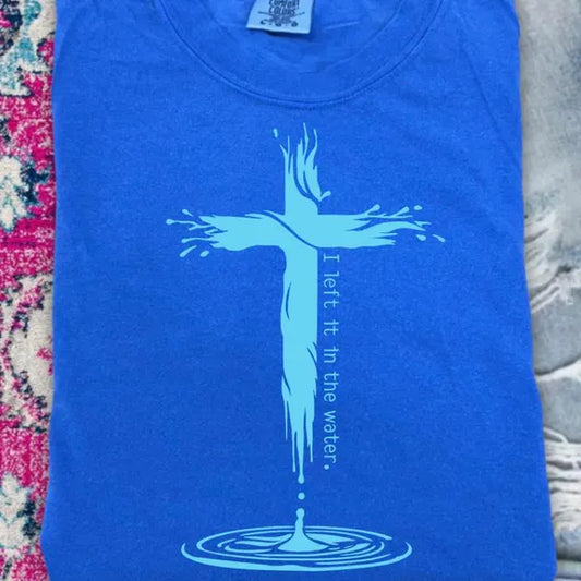I Left It in the Water Faith DTF Print