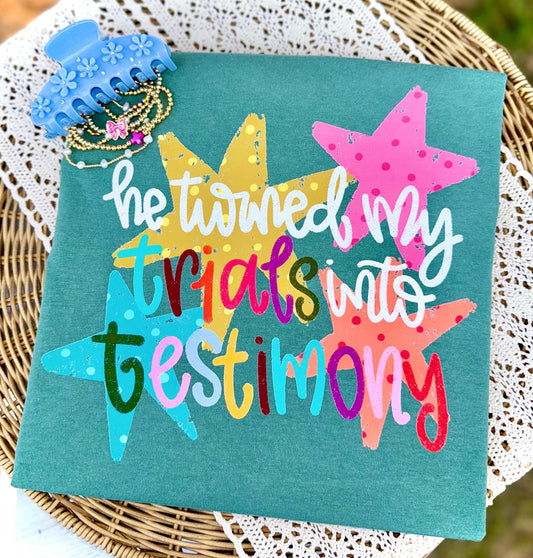 He Turned My Trials into Testimony Faith DTF Transfer